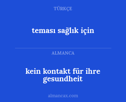 teması sağlık için - kein kontakt für ihre gesundheit