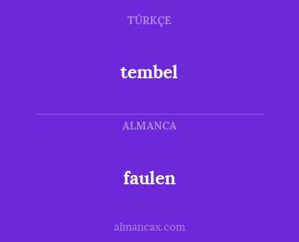 tembel - faulen