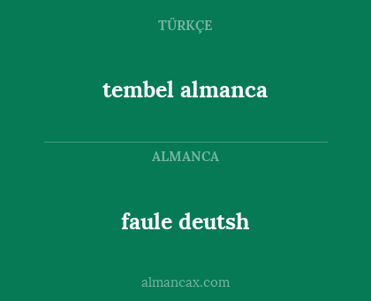 tembel almanca - faule deutsh