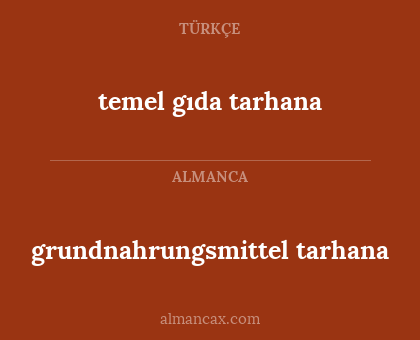 temel gıda tarhana - grundnahrungsmittel tarhana