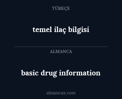 basic drug information - temel ilaç bilgisi