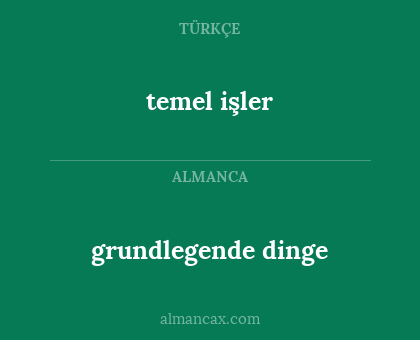 grundlegende dinge - temel işler