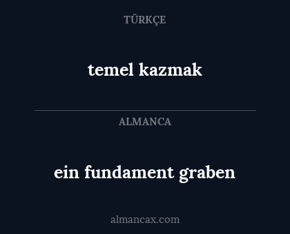ein fundament graben - temel kazmak
