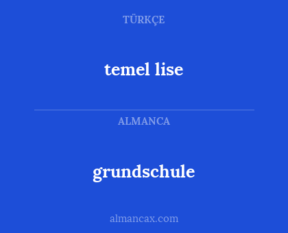 temel lise - grundschule