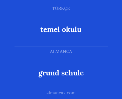 grund schule - temel okulu