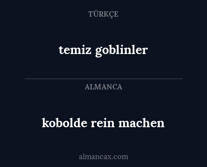 temiz goblinler - kobolde rein machen
