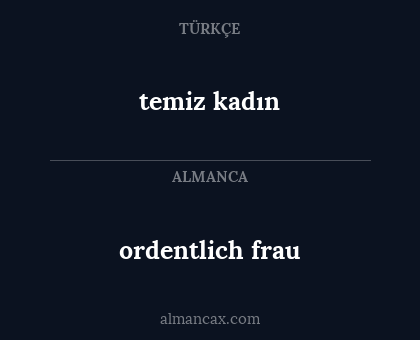 ordentlich frau - temiz kadın