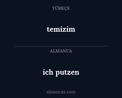 ich putzen - temizim