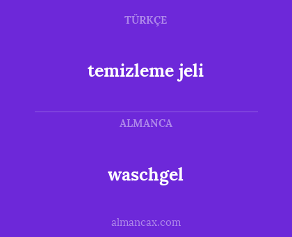 waschgel - temizleme jeli