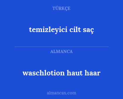 waschlotion haut haar - temizleyici cilt saç