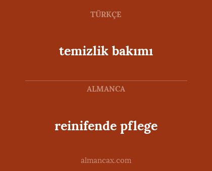 temizlik bakımı - reinifende pflege