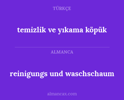 temizlik ve yıkama köpük - reinigungs und waschschaum