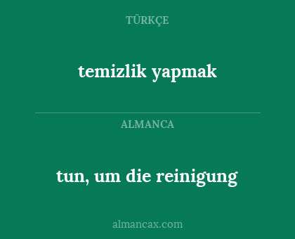 tun, um die reinigung - temizlik yapmak