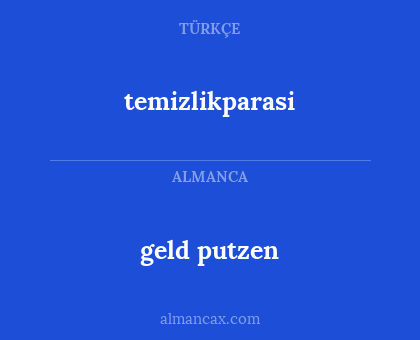 geld putzen - temizlikparasi