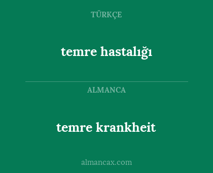 temre hastalığı - temre krankheit
