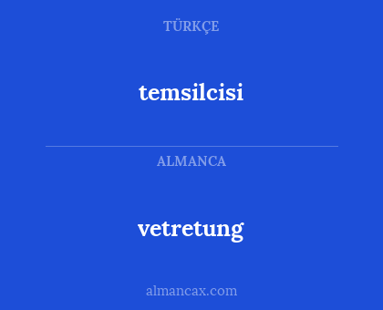 temsilcisi - vetretung