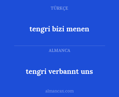 tengri verbannt uns - tengri bizi menen