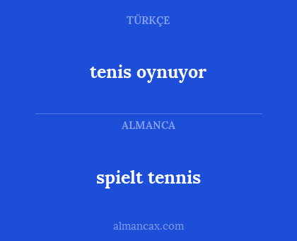 spielt tennis - tenis oynuyor