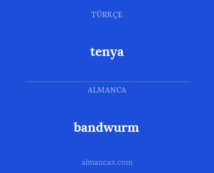 bandwurm - tenya