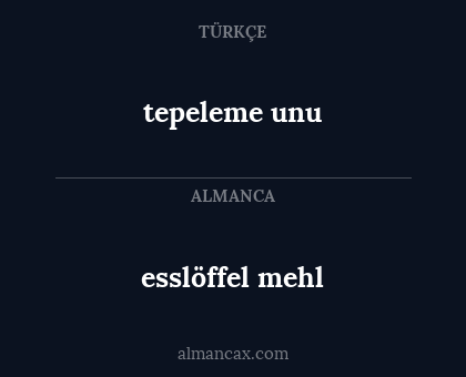 tepeleme unu - esslöffel mehl