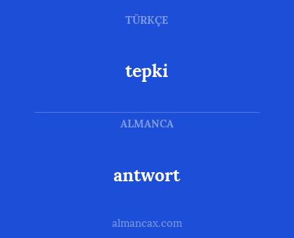 antwort - tepki