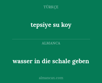 tepsiye su koy - wasser in die schale geben