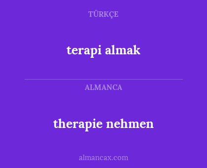 terapi almak - therapie nehmen