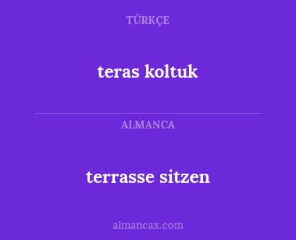 teras koltuk - terrasse sitzen