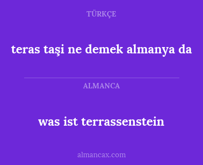 teras taşi ne demek almanya da - was ist terrassenstein