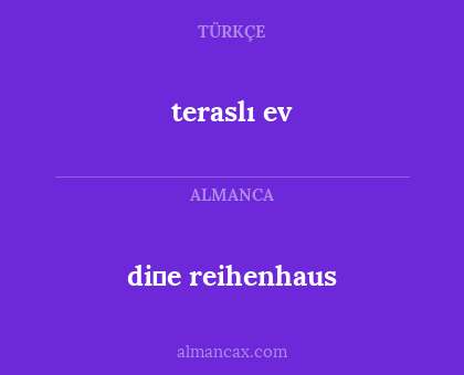 teraslı ev - di̇e reihenhaus