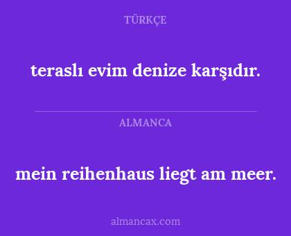 mein reihenhaus liegt am meer. - teraslı evim denize karşıdır.
