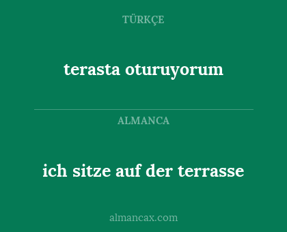 terasta oturuyorum - ich sitze auf der terrasse