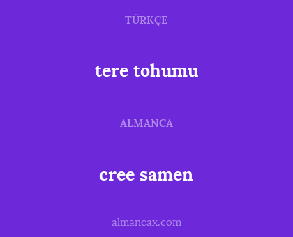 cree samen - tere tohumu