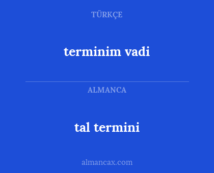 tal termini - terminim vadi
