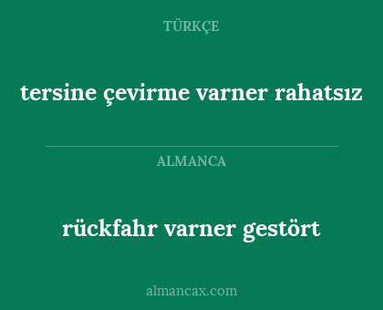rückfahr varner gestört - tersine çevirme varner rahatsız