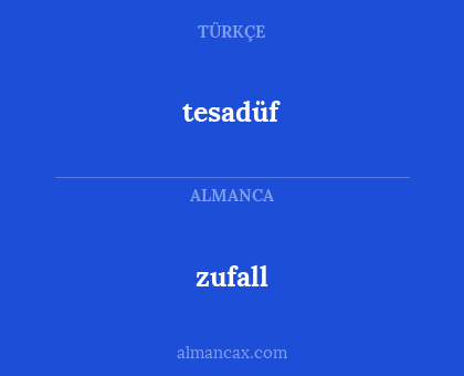 zufall - tesadüf