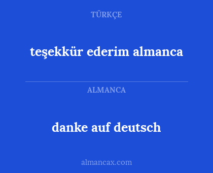 teşekkür ederim almanca - danke auf deutsch