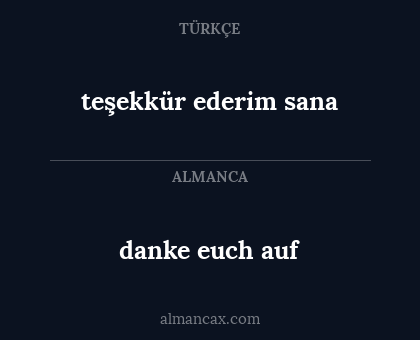 teşekkür ederim sana - danke euch auf