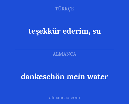 teşekkür ederim, su - dankeschön mein water