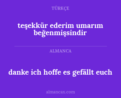 danke ich hoffe es gefällt euch - teşekkür ederim umarım beğenmişsindir