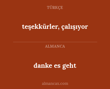 teşekkürler, çalışıyor - danke es geht