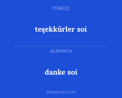 teşekkürler soi - danke soi