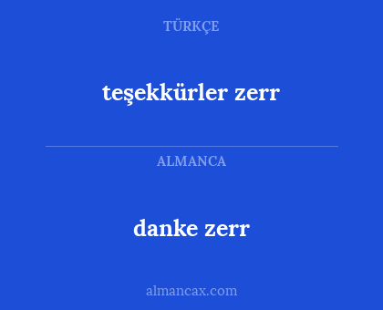 danke zerr - teşekkürler zerr