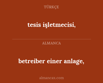 betreiber einer anlage, - tesis işletmecisi,