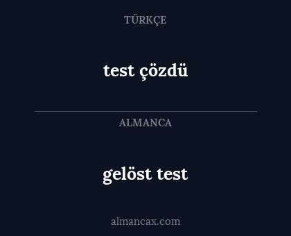 test çözdü - gelöst test
