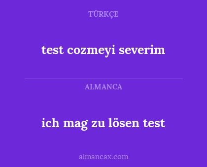 test cozmeyi severim - ich mag zu lösen test