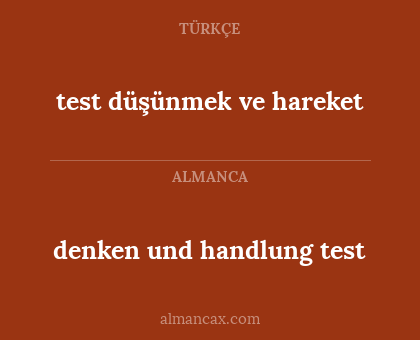 denken und handlung test - test düşünmek ve hareket