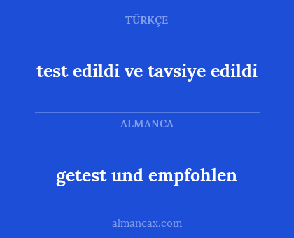 getest und empfohlen - test edildi ve tavsiye edildi