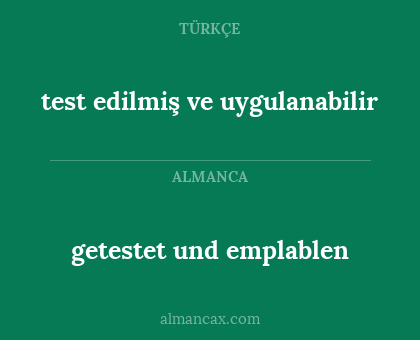 test edilmiş ve uygulanabilir - getestet und emplablen