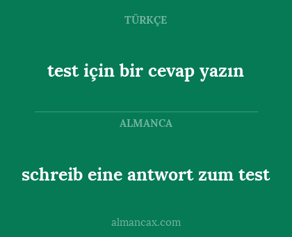 test için bir cevap yazın - schreib eine antwort zum test